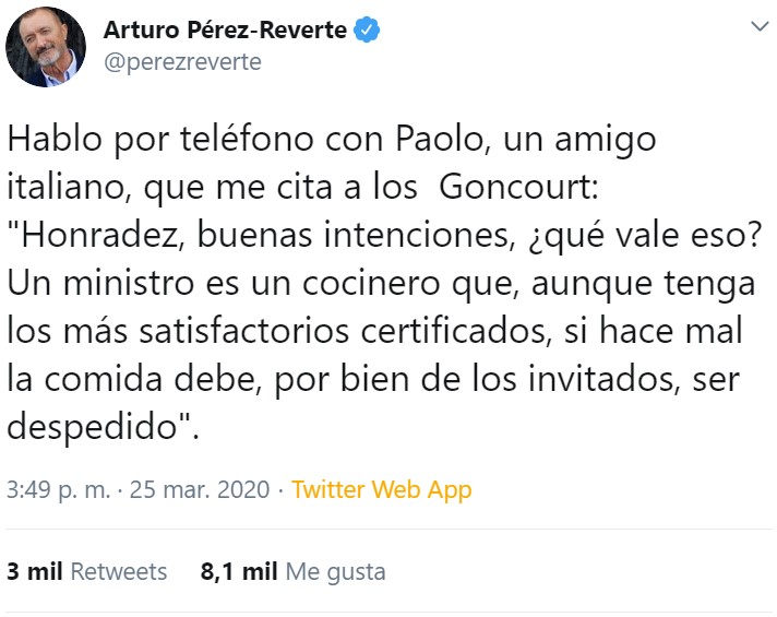 Arturo Pérez-Reverte ha estado llamando a personalidades de distintos ámbitos. Me quedo con estos 4 tuits