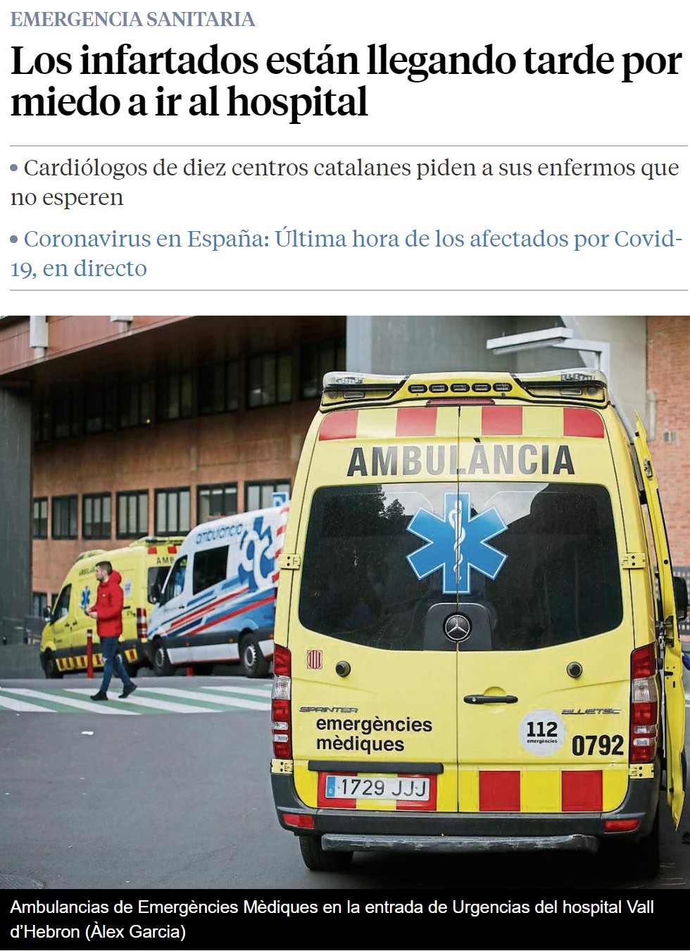 Cardiólogos de 10 hospitales catalanes: “¡La gente está pasando sus infartos en casa por miedo al coronavirus!”