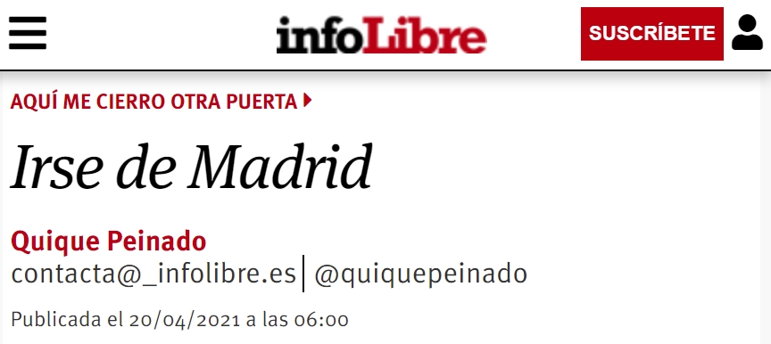 TL;DR: Quique Peinado dice que si gana PP/Vox se va de Madrid.