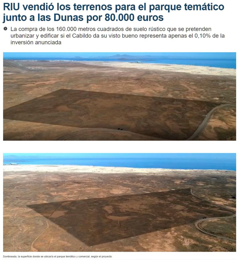 Una cadena hotelera de Fuerteventura vende un terreno de 160.000 metros cuadrados por 80.000€ a una empresa que pretende construir un parque temático: 50 céntimos el metro cuadrado.
