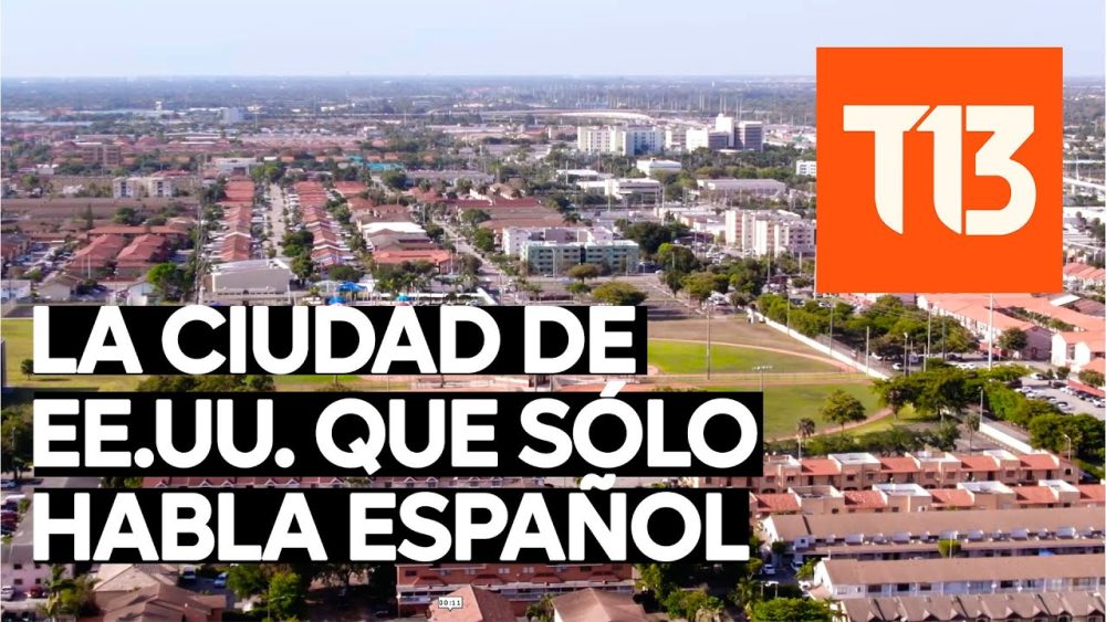 La Ciudad De EE.UU. En La Que Solo Se Habla ESPAÑOL