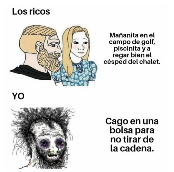 Malditos derrochadores que tiráis de la cadena...