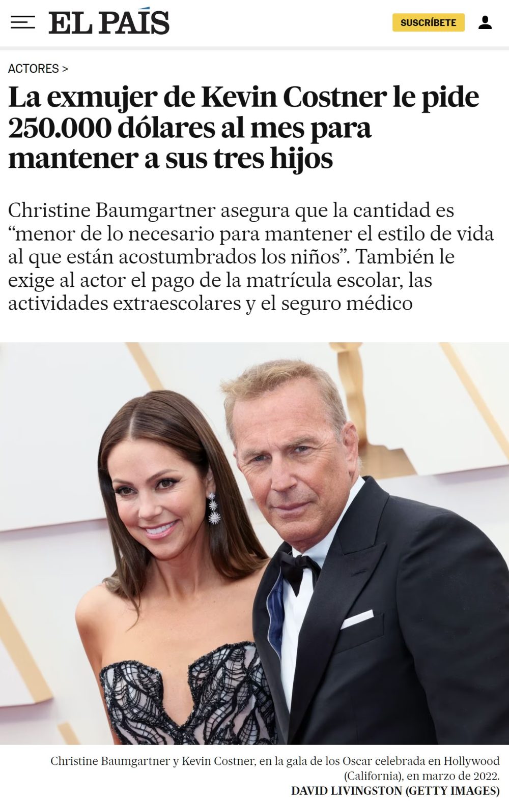 La exmujer de Kevin Costner afirma que esos más de 226.000 euros mensuales son “menos de lo necesario para el estilo de vida al que están acostumbrados los niños”.