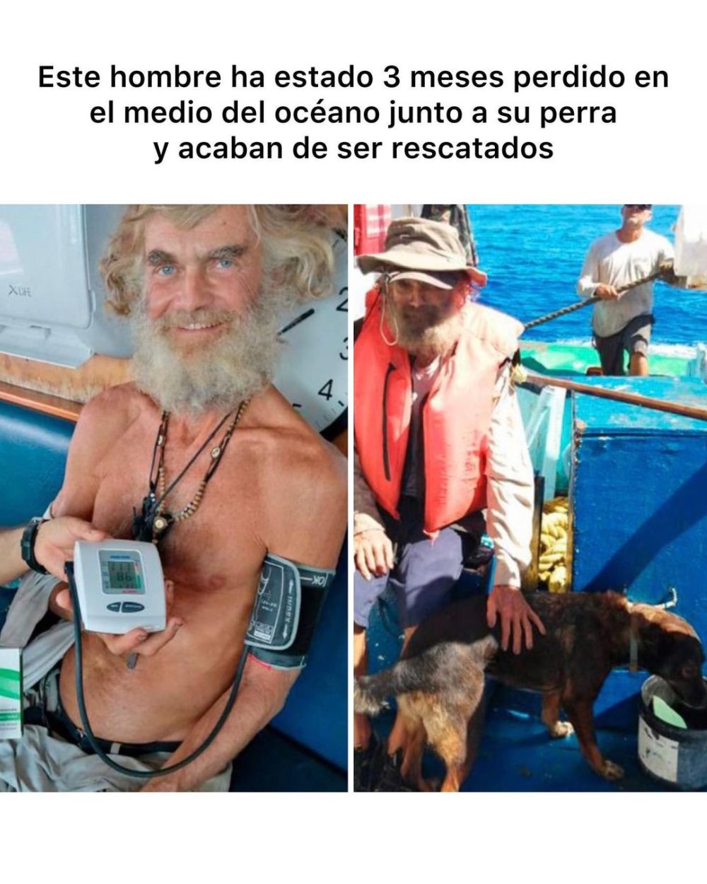 Rescatan a un náufrago de 54 años y a su perra tras tres meses a la deriva en el Pacífico Oriental