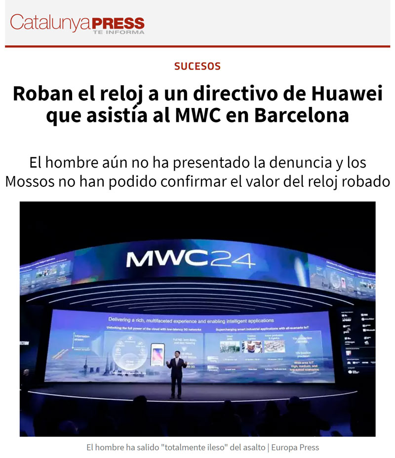 Le roban el reloj a un directivo de Huawei en Barcelona durante el Mobile World Congress