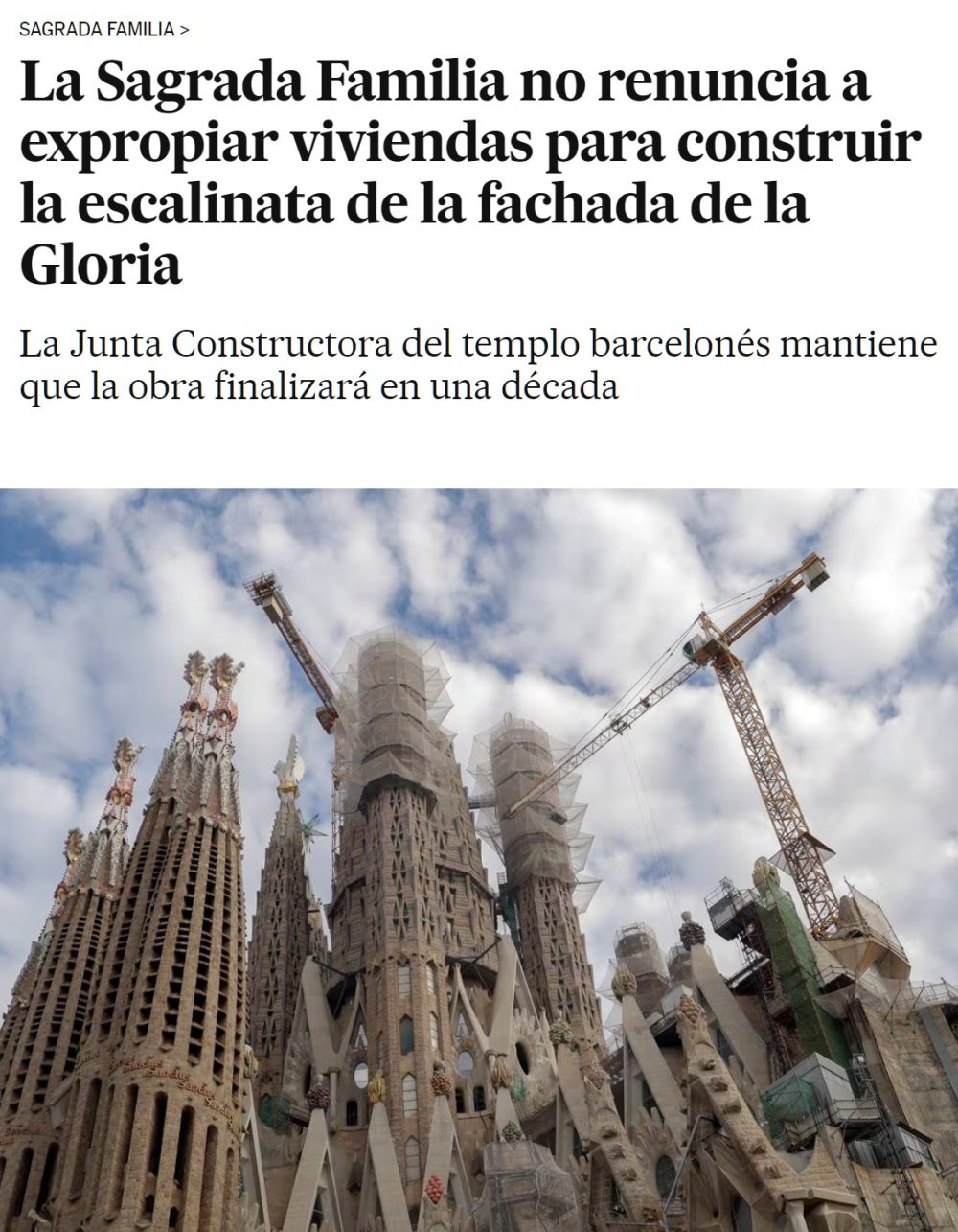 La Sagrada Familia mantiene la amenaza de expropiar viviendas de vecinos para culminar la obra de Gaudí. “No renunciamos al proyecto original y allí estaba la escalinata del portal de la Gloria”. Su construcción afectará a 3.000 pisos.