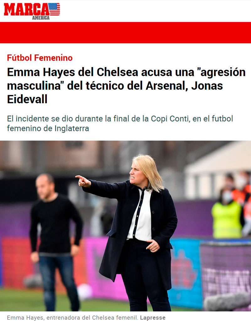 La entrenadora del Chelsea, Emma Hayes, acusa al entrenador del Arsenal, Jonas Eidevall, de "agrеsión machista" por el encontronazo que tuvieron al terminar el partido.