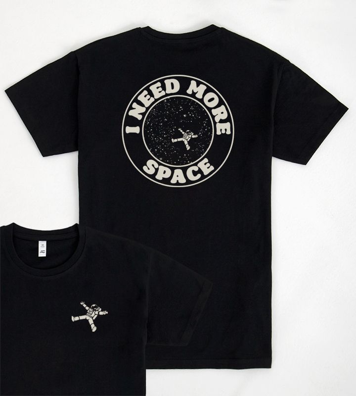 La camiseta de la semana: "I Need More Space".