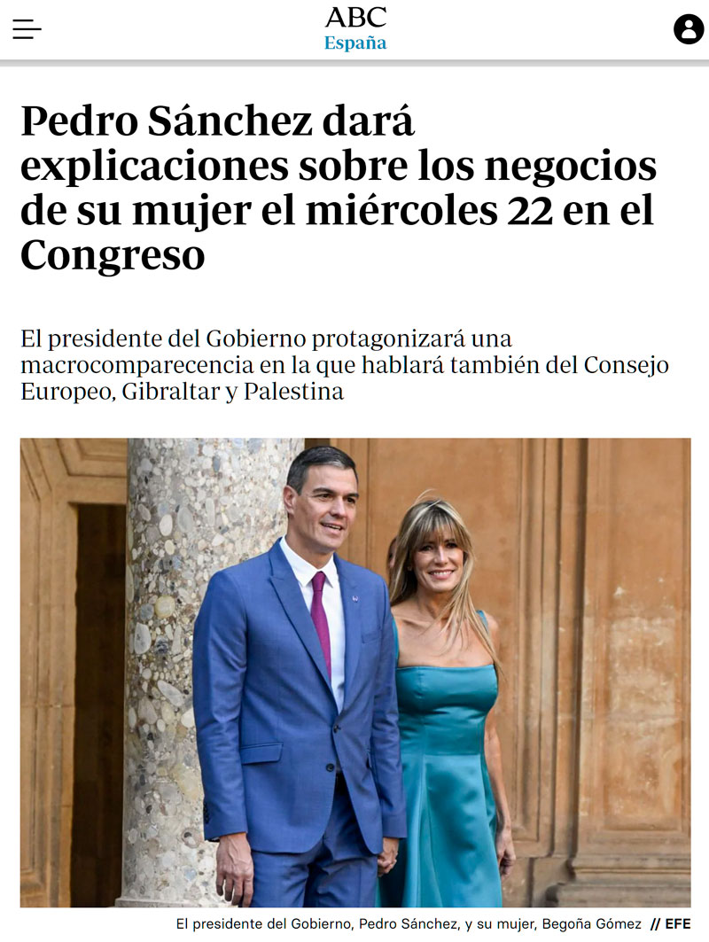 PDRO SNCHZ dará explicaciones sobre los negocios de su mujer el miércoles 22 en el congreso.