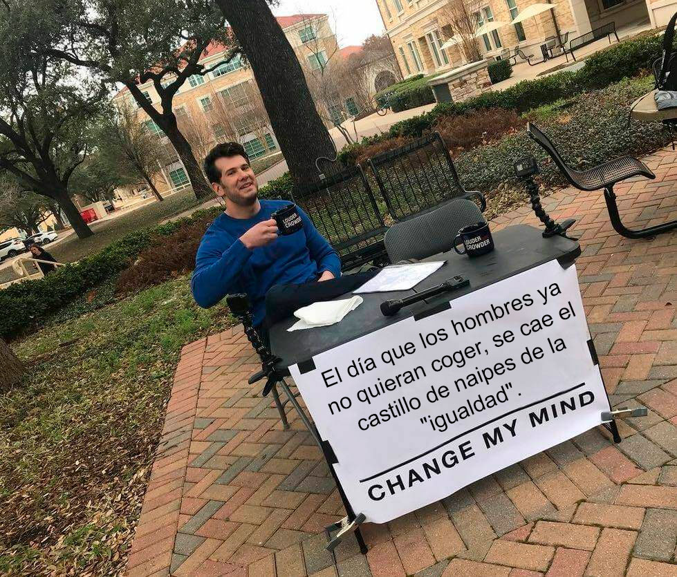 "Los hombres ya no quieren coger"