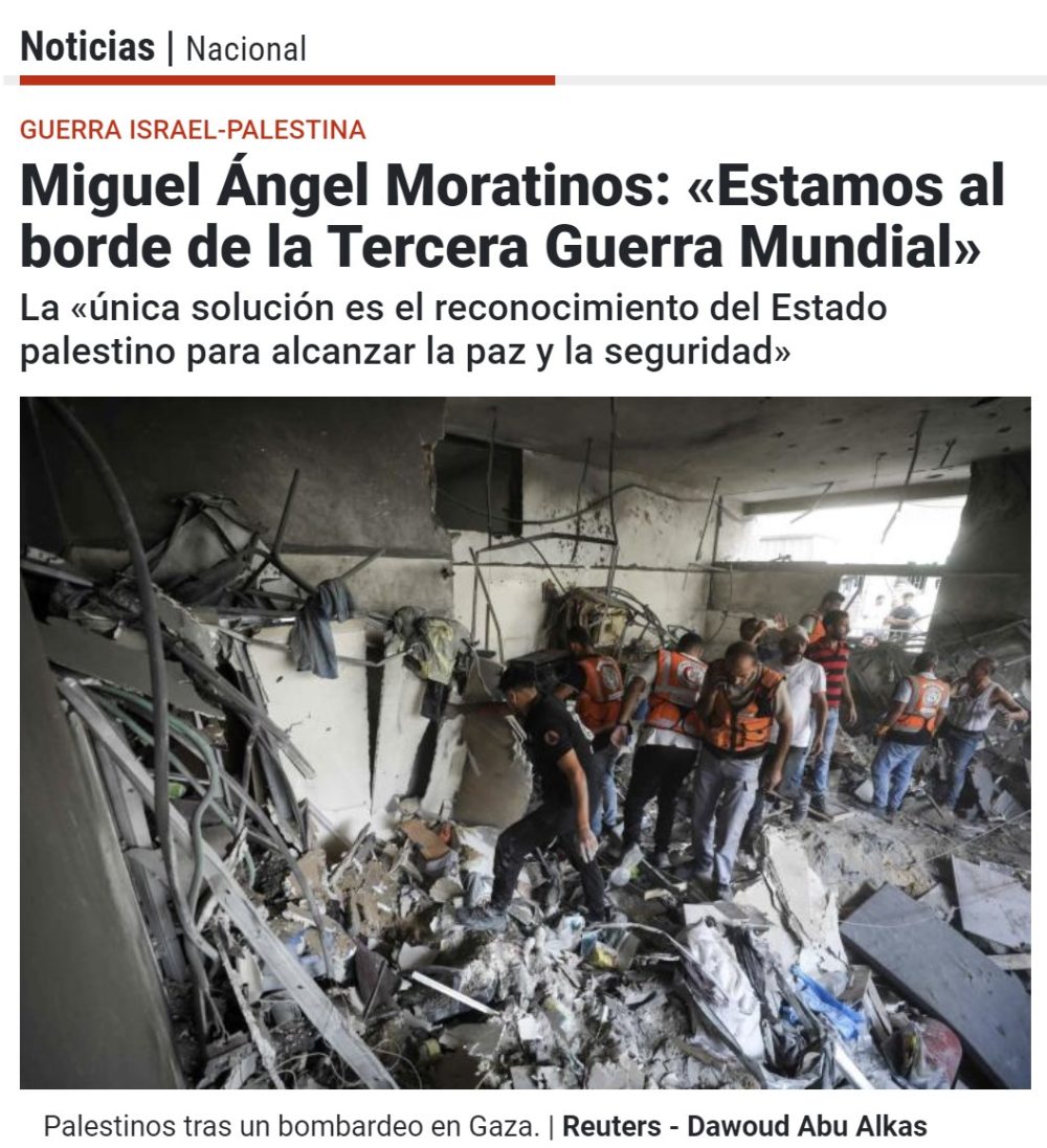 Miguel Ángel Moratinos: «Estamos al borde de la Tercera Guerra Mundial»