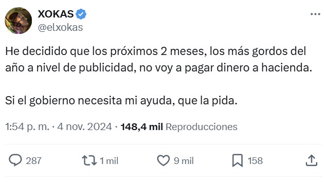 Xokas se declara en huelga fiscal durante 2 meses. "Si el gobierno necesita mi ayuda, que la pida".