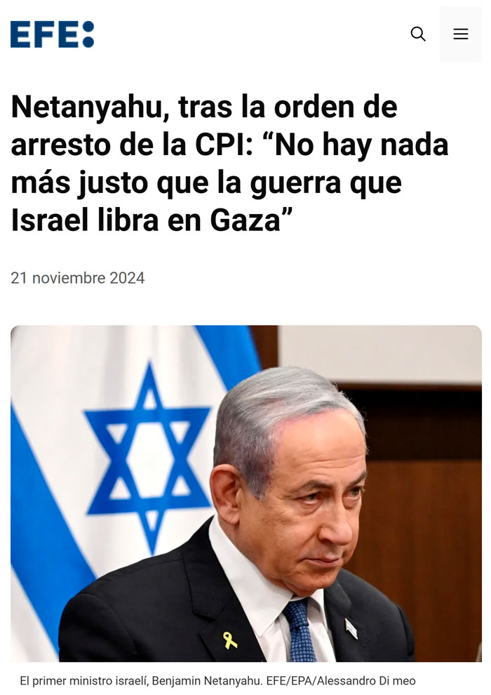 La Corte Penal Internacional dicta una orden de arresto contra Netanyahu por crímenes de guerra en Gaza.