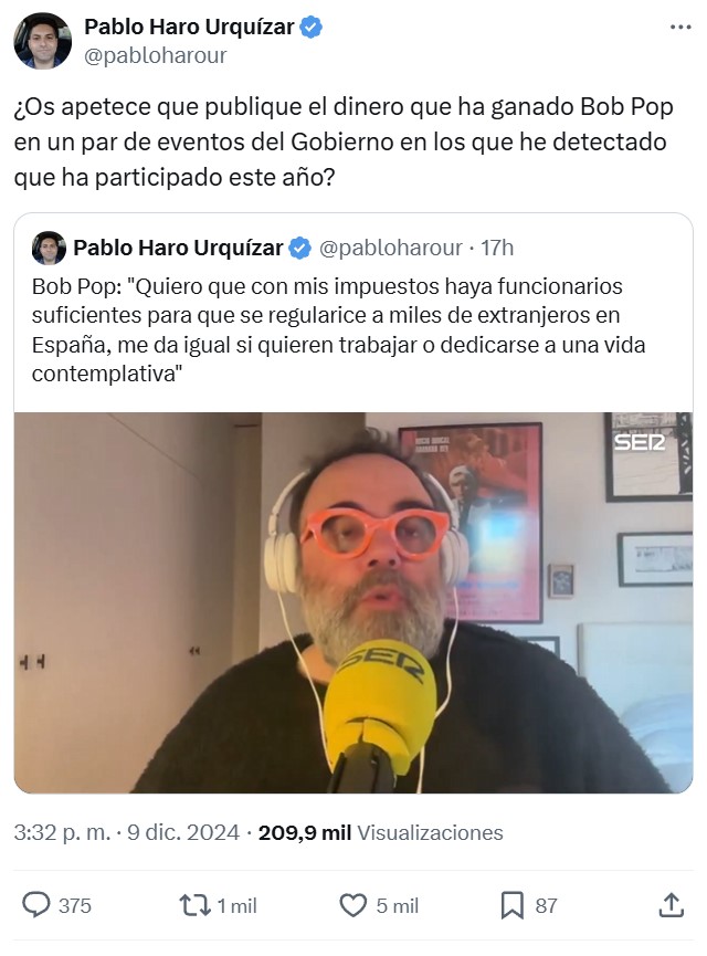 Bob Pop: "Quiero que con mis impuestos haya funcionarios suficientes para que se regularice a miles de extranjeros en España, me da igual si quieren trabajar o dedicarse a una vida contemplativa"