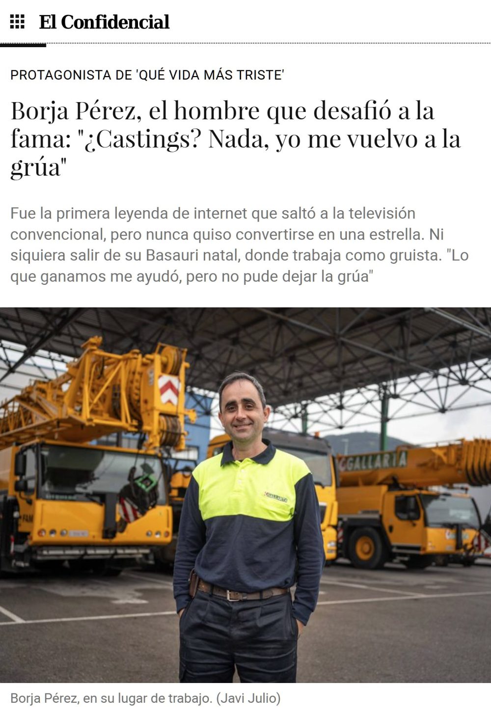 "Borja es un gruista que tiene por hobby la actuación, no creo que haya un caso parecido en todo el mundo"