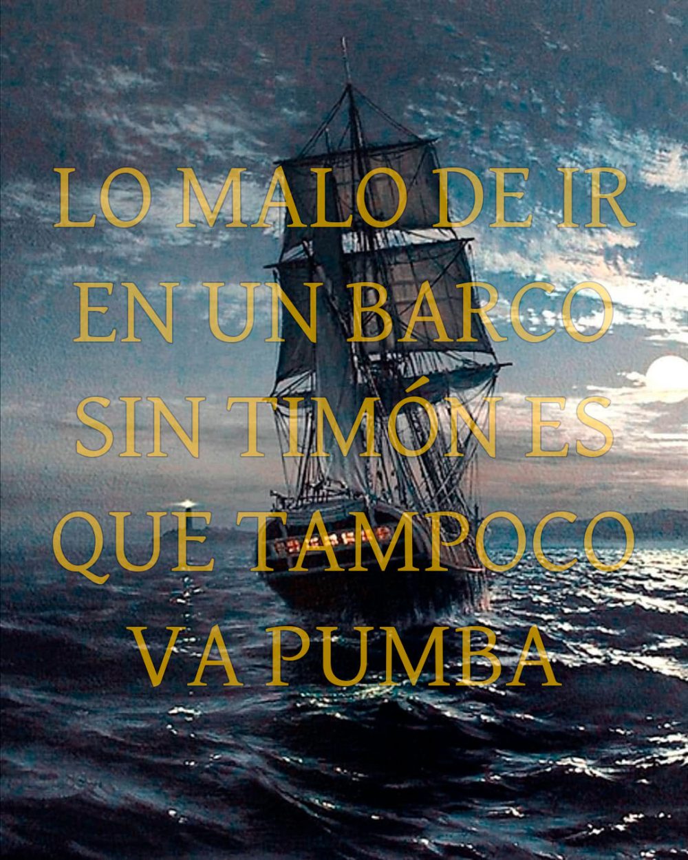 Lo malo de ir en un barco sin timón…