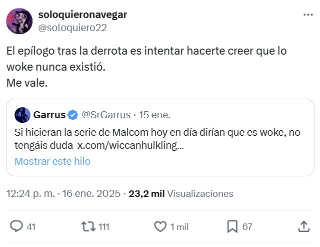 "Las pelis woke solo existen desde que conozco esa palabra".