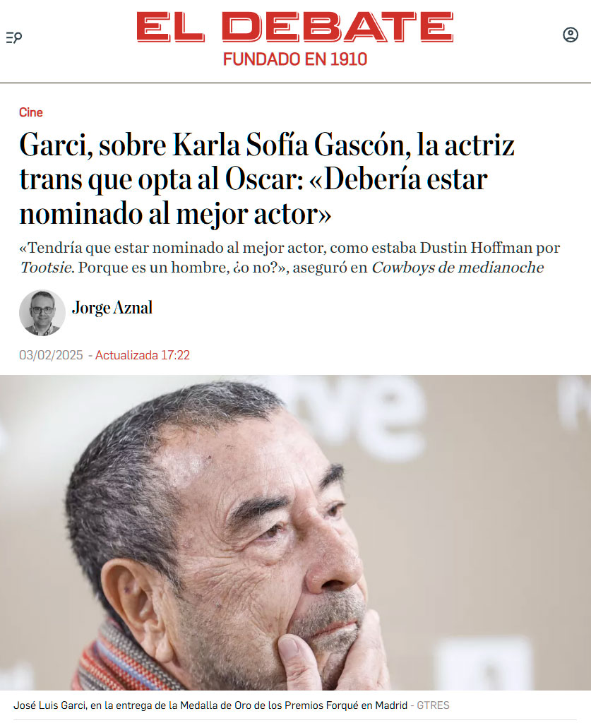 Garci sobre Karla Sofía Gascón: "Debería estar nominado al mejor actor".