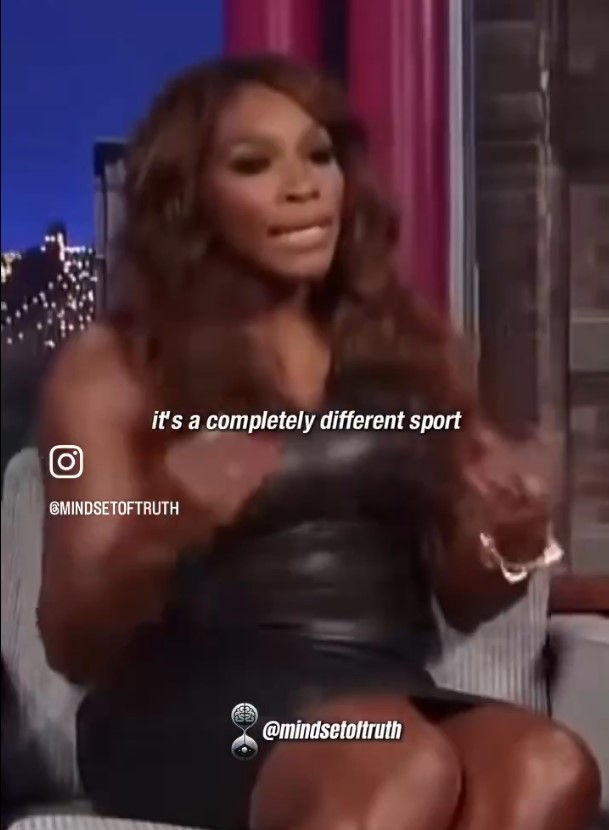 Serena Williams: “El tenis femenino y el tenis masculino son como dos deportes totalmente diferentes”.