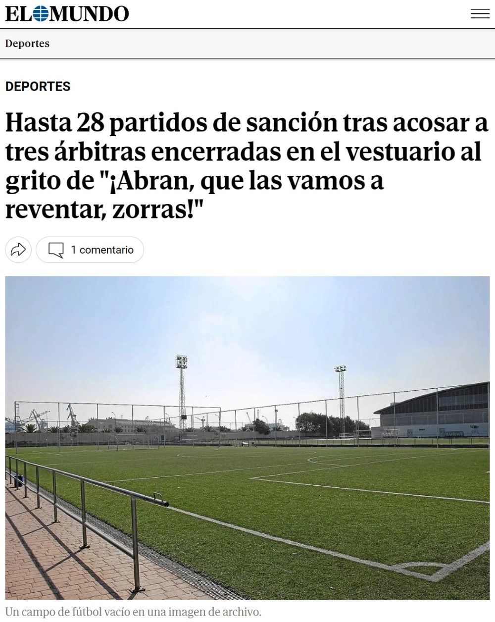 Hasta 28 partidos de sanción (1 temporada entera) por agredir a los rivales y acosаr a 3 árbitras encerradas en el vestuario al grito de ¡Las vamos a matar, hijas de putа! y ¡Abran, que las vamos a reventаr, zorrаs!