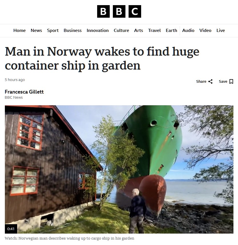 Un noruego se despertó ayer con un barco gigante a pocos metros de su cama.