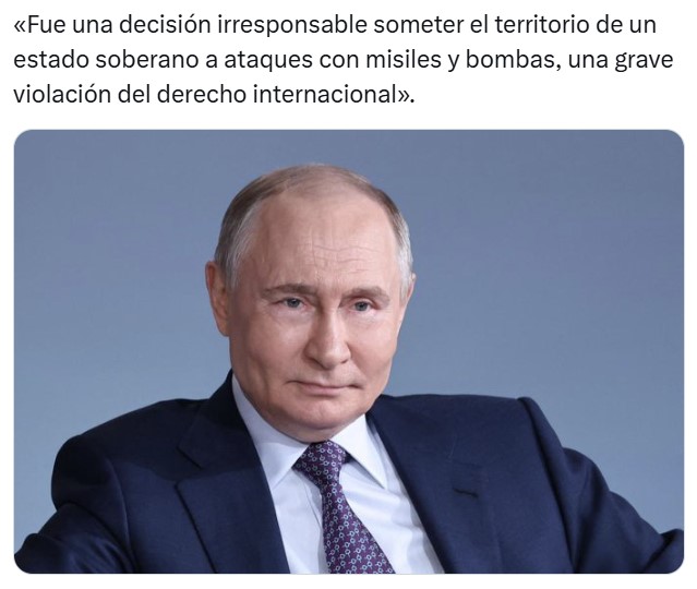 Dice el Ministerio de Exteriores ruso que el ataque de EEUU contra irán "vioIa el derecho internacional" y que "bombardear un país soberano no es aceptable da igual los argumentos con los que se intente" ...y lo dicen sin reírse