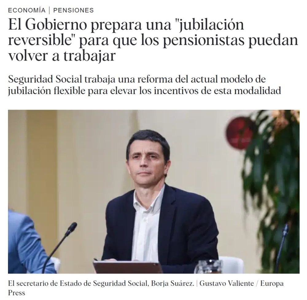El gobierno prepara una reforma para que los pensionistas puedan "desjubilarse".