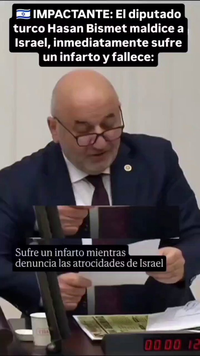 En 2023 un diputado musulmán turco maldijo a Israel y falleció tras sufrir un infarto.