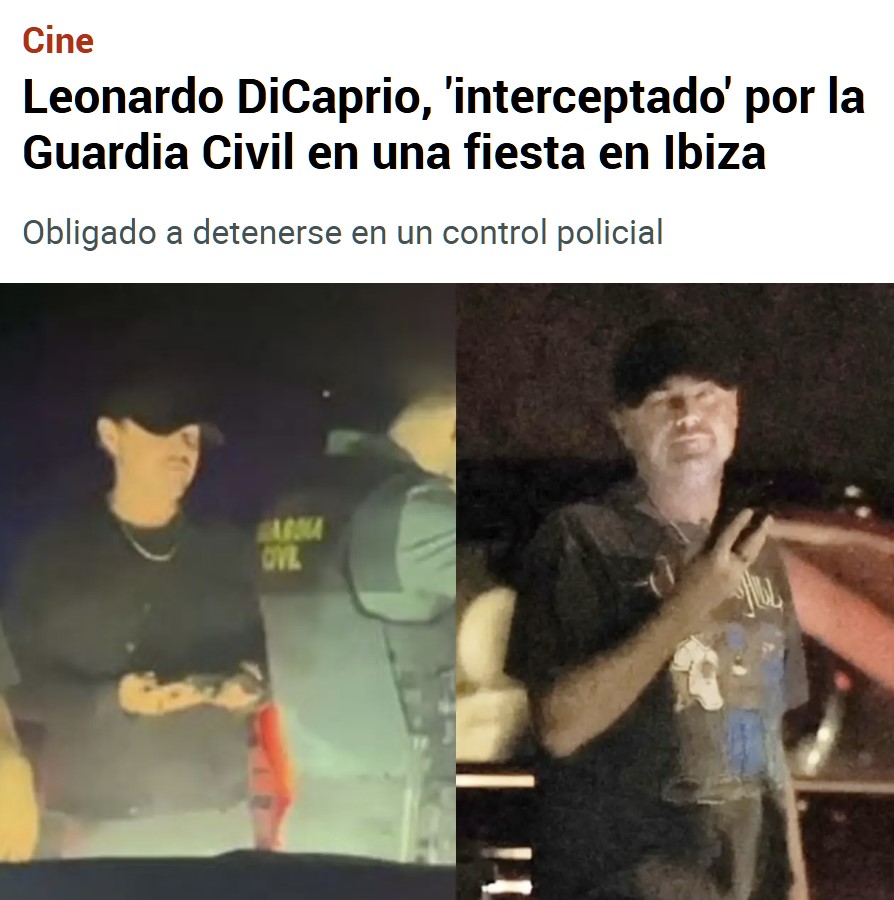 La Guardia Civil da el alto a Leonardo DiCaprio cuando salía de una fiesta en Ibiza.