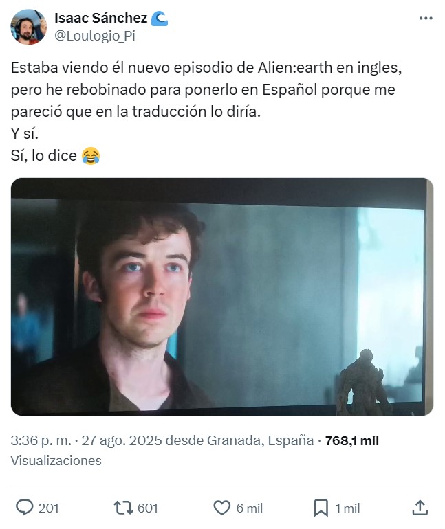 Loulogio estaba viendo la nueva serie de Alien y...