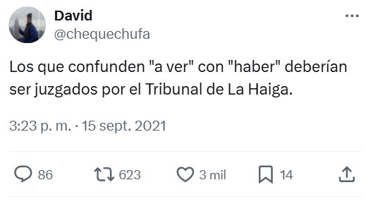 Los que confunden "a ver" con "haber".