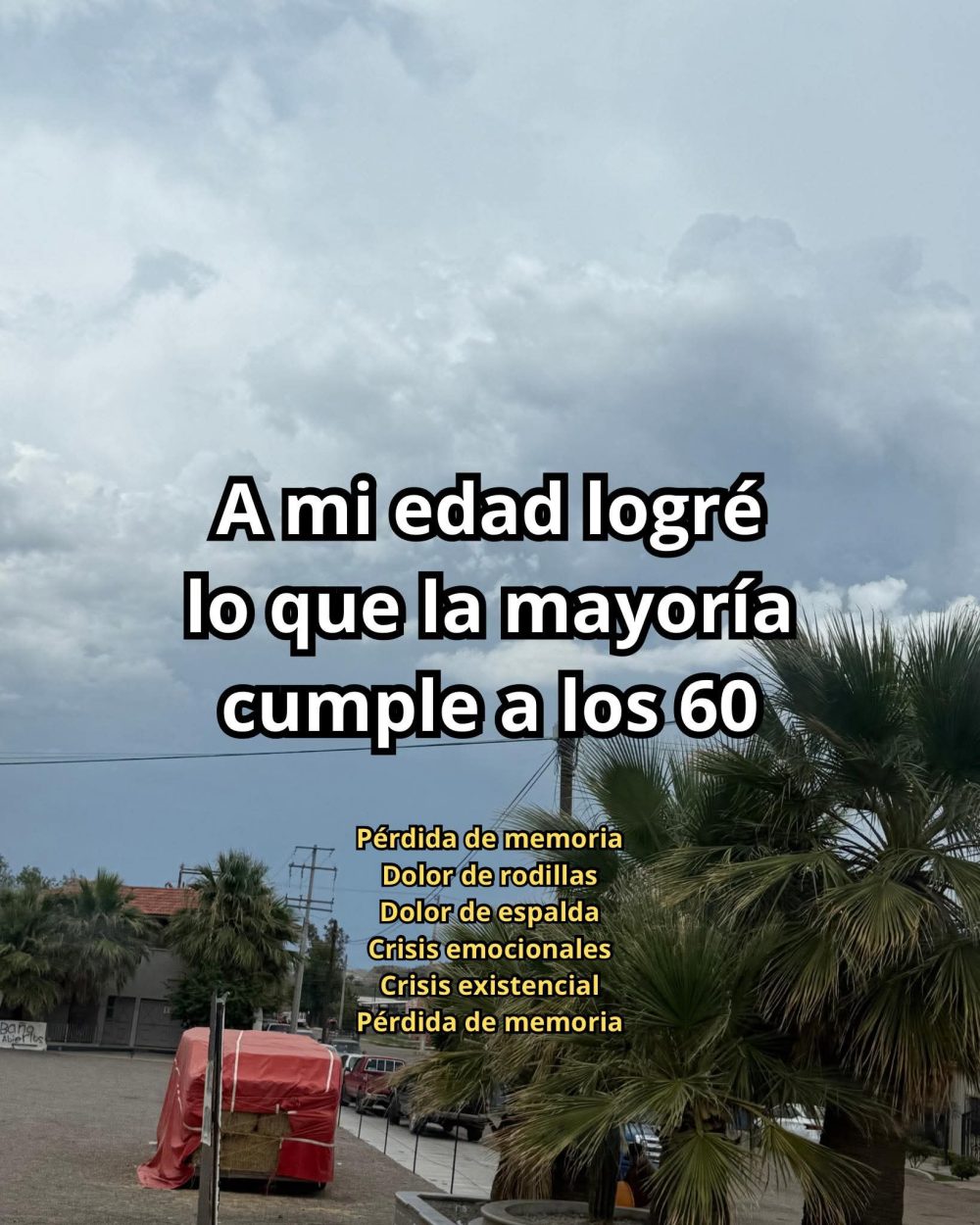 Adelantado a mi tiempo.