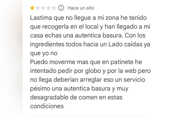 Reseña de 1 estrella por que ha ido él mismo a por las pizzas y las ha destruido por el camino.