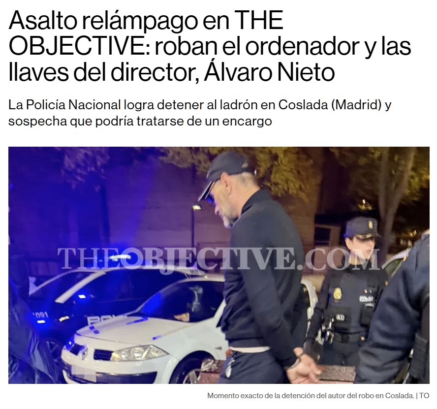 Han entrado a robar en la oficina del director de The Objective.