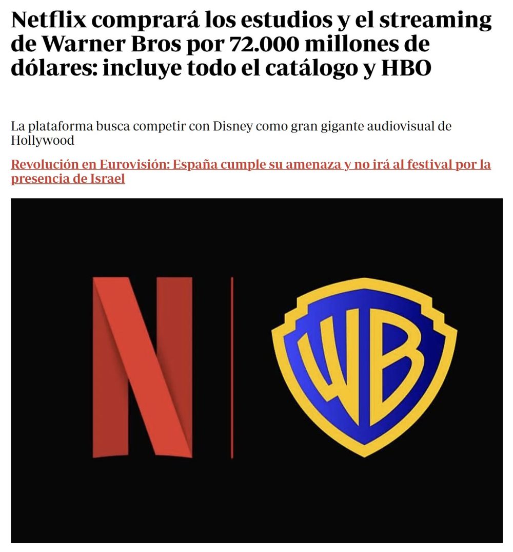 Netflix compra Warner Bros por 72.000 millones de dólares.