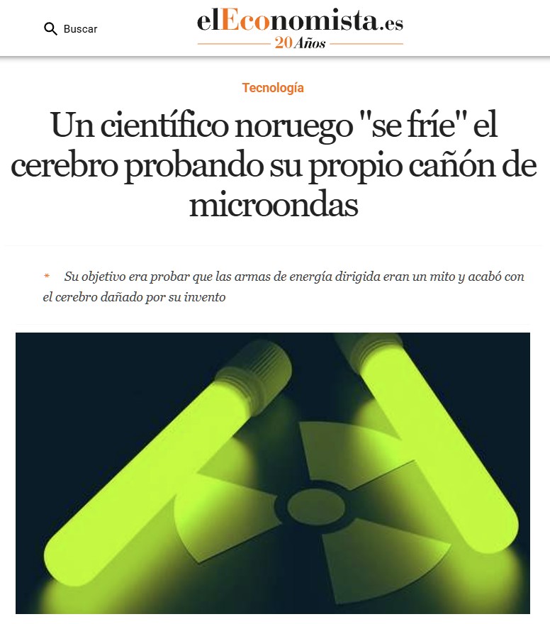 Un científico noruego se fríe el cerebro con un cañón de microondas que había fabricado para demostrar que este tipo de аrmаs eran un mito.