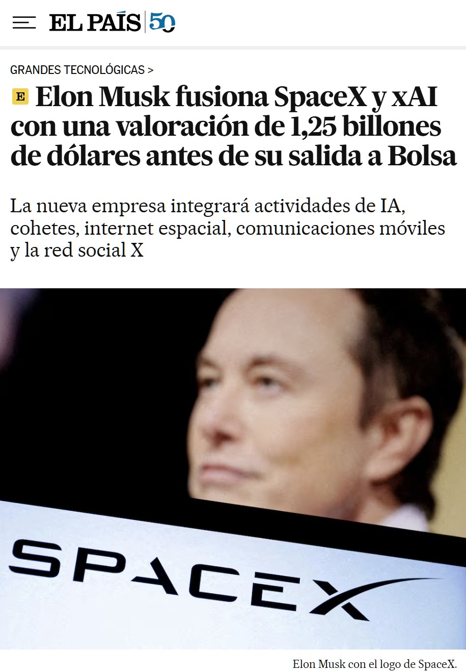 SpaceX ha adquirido la startup de inteligencia artificial xAI de Elon Musk, fusionando ambas en lo que podría convertirse en la empresa privada más valiosa del mundo.
