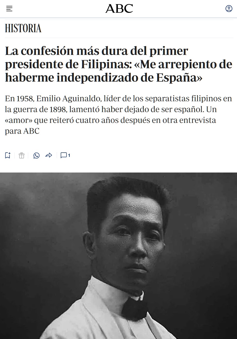 El primer presidente de Filipinas se arrepintió de haberse independizado de España.