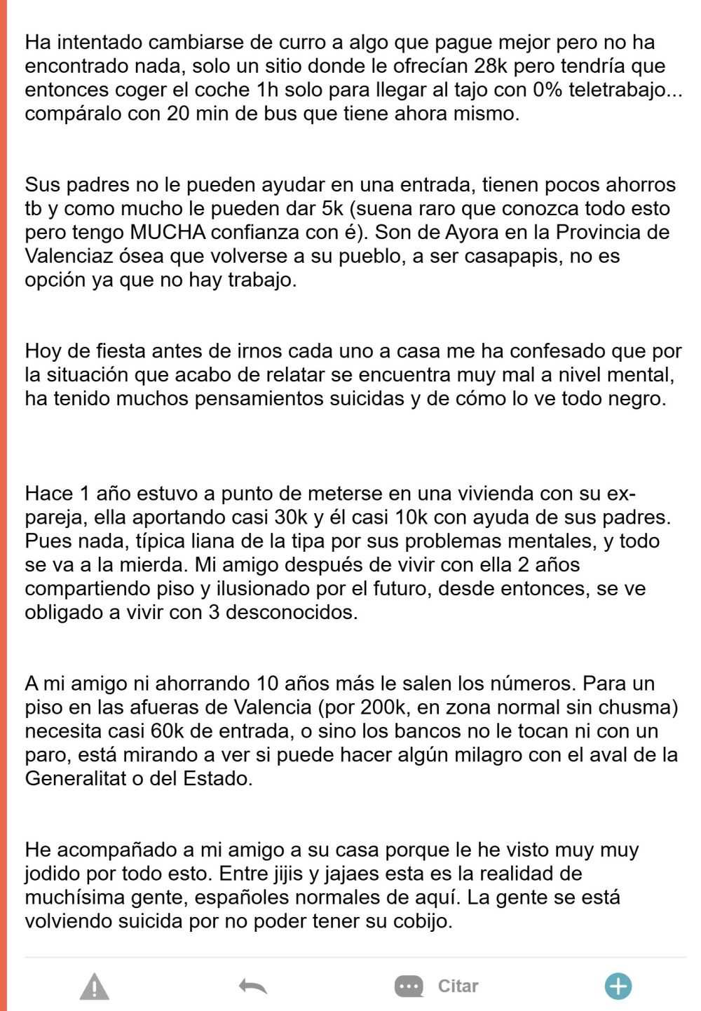 "Mi amigo está al borde del suіcіdo por el precio de la vivienda".