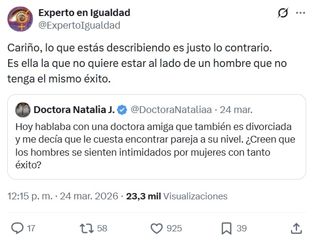 Un hombre nunca diría que no encuentra mujeres de su nivel.