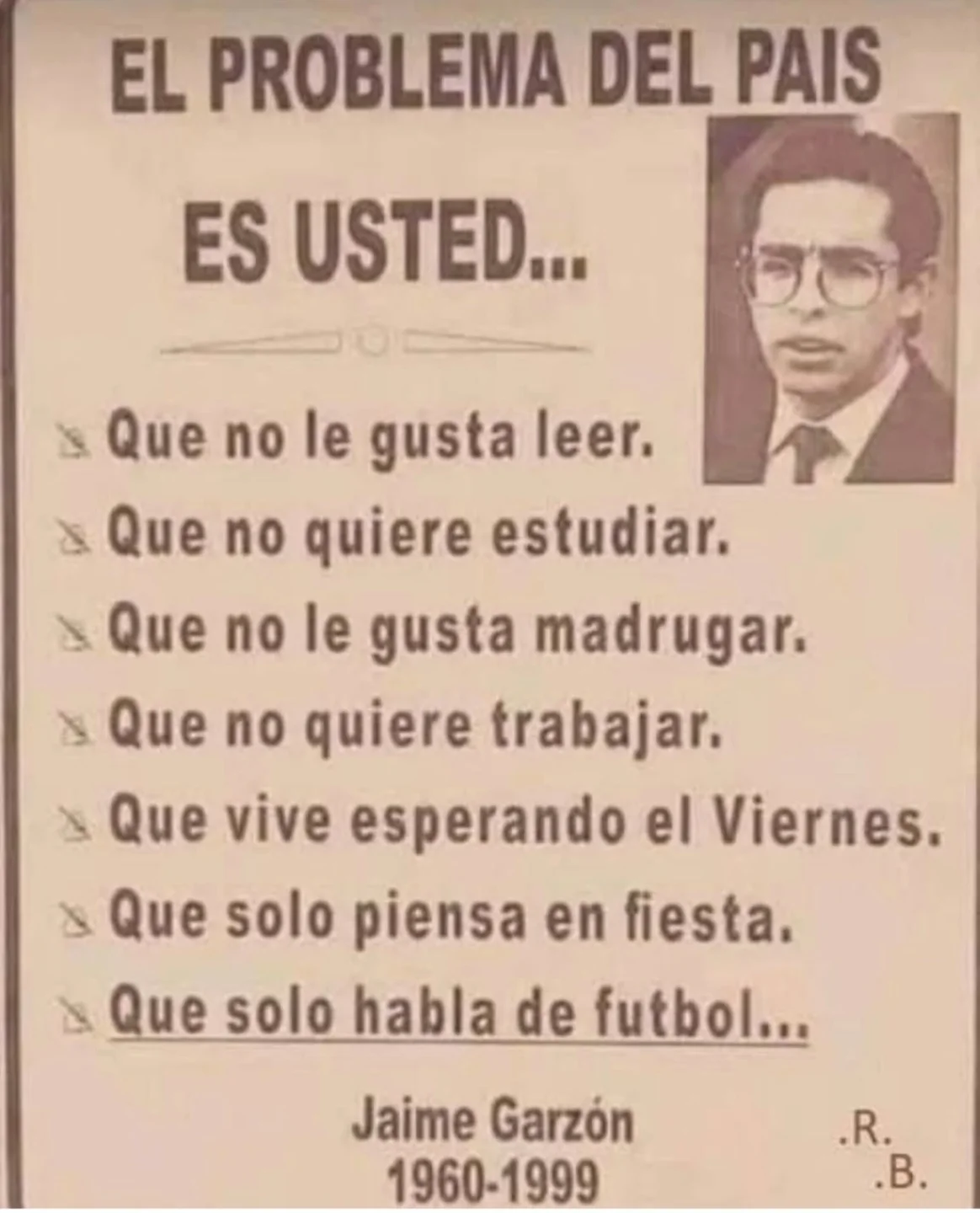 A ver, algo de razón tenía Jaime...