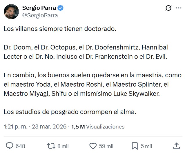 Los villanos siempre tienen doctorado.