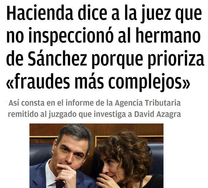 Hacienda no inspeccionó al hermano de Pdro Snchz porque priorizan "fraudes más complejos".