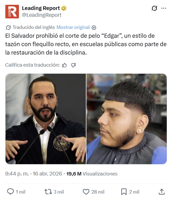 Bukele no se conforma con meter a todos lo pandilleros en la cárcel. Ahora está baneando cortes de pelo demigrantes.