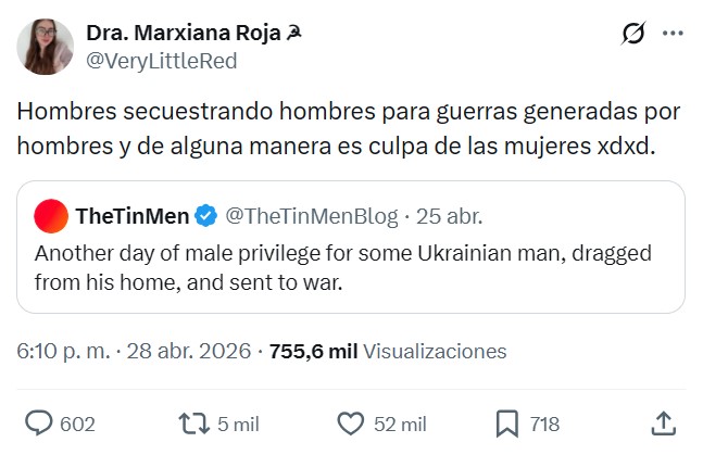"Otro día de privilegio masculino para algunos hombres ucranianos, arrancados de sus casas y enviados a la guerra".