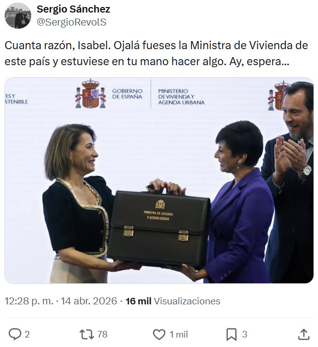 Cuando llevas tanto tiempo tocándote los huevos a dos manos sin dar un palo al agua que se te olvida que tú eres la ministra de vivienda