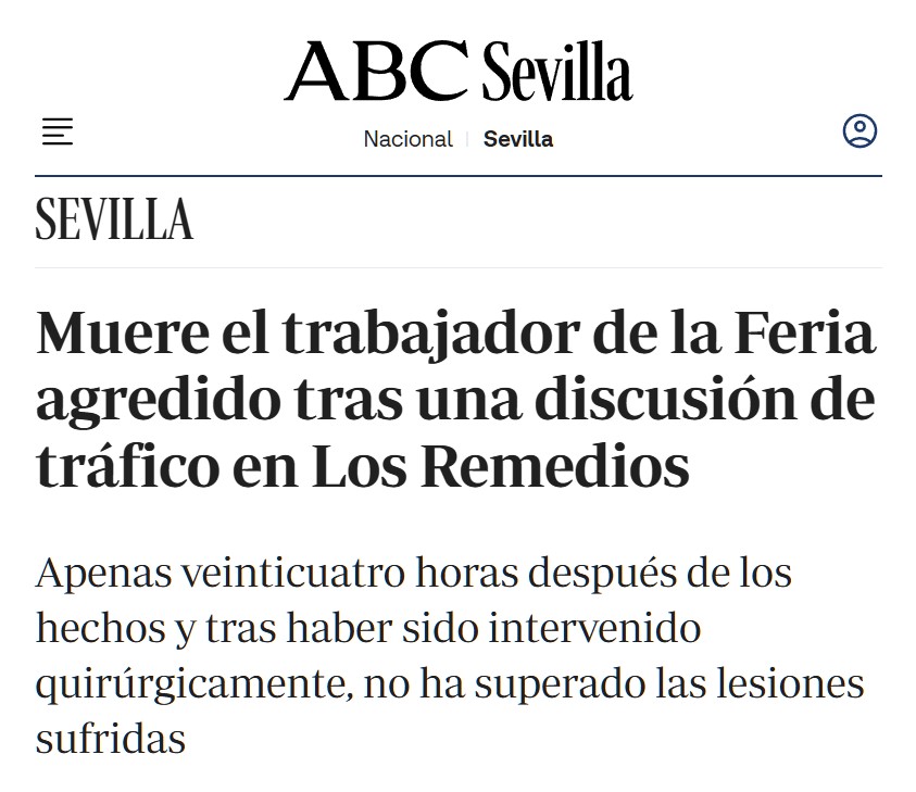 Muere el trabajador de la Feria de Sevilla agredido tras una discusión de tráfico en Los Remedios
