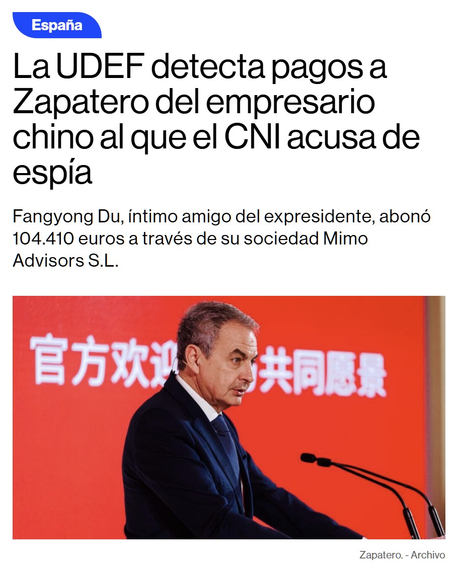 La UDEF detecta pagos a Zapatero del empresario chino al que el CNI acusa de espía.