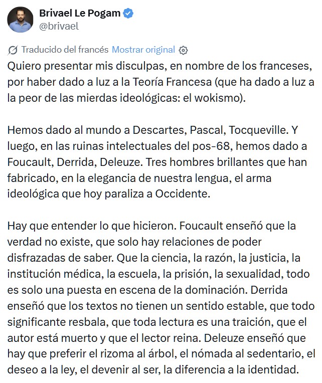 "Quiero presentar mis disculpas, en nombre de los franceses, por haber dado a luz a la Teoría Francesa (que ha dado a luz a la peor de las mierdas ideológicas: el wokismo)".