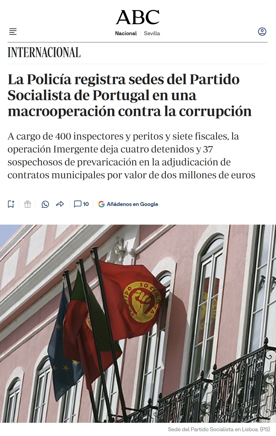 Parece que el "golpe de estado judicial" del que habla el equipo de opinión sincronizada se ha contagiado también a Portugal...
